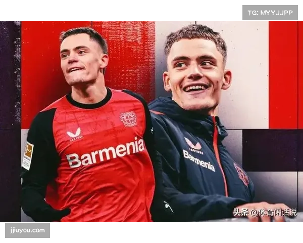 维尔茨欧冠创造机会出众 位置调整激活进攻潜能 维尔茨欧冠创造机会出众 位置调整激活进攻潜能